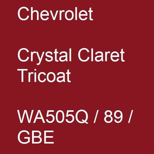 Chevrolet, Crystal Claret Tricoat, WA505Q / 89 / GBE.